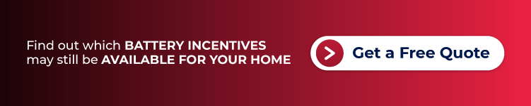 Check available battery incentives for your home and get a free quote today